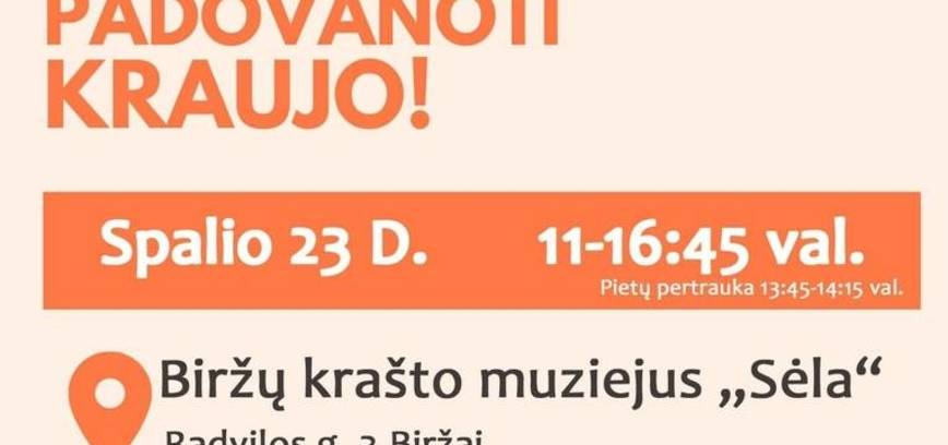 Ateik padovanoti kraujo